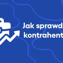 Biała teczka biznesowa ze strzałką wzrostu i tekst: Jak sprawdzić kontrahenta? Klucz do bezpiecznych transakcji.
