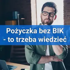 Gdzie najłatwiej dostać pożyczkę bez BIK i uniknąć problemów finansowych