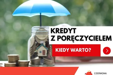 Skarbonka z domkiem i monetami pod parasolem symbolizuje bezpieczeństwo finansowe. Tekst "Kredyt z poręczycielem" sugeruje, że to rozwiązanie może pomóc w osiągnięciu stabilności.