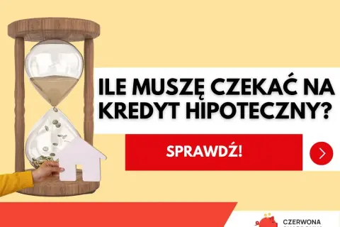 Klepsydra z monetami i domkiem symbolizuje, ile się czeka na decyzję kredytową. Sprawdź!