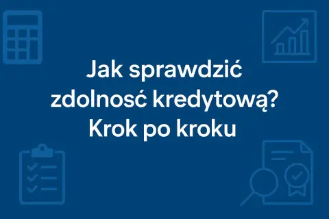 Jak sprawdzić, czy można wziąć coś na raty? Dowiedz się, jak ocenić swoją zdolność kredytową krok po kroku.