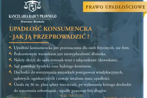Upadłość konsumencka - jak ją przeprowadzić? Poznaj konsekwencje i kroki do oddłużenia. Kancelaria Radcy Prawnego Mateusz Biadała.