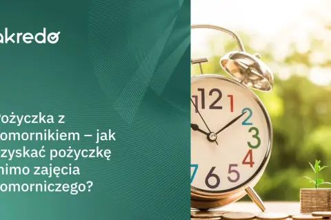 Gdzie dostanę pożyczkę z komornikiem? Sprawdź dostępne opcje