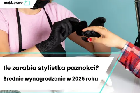 Ile zarabia stylistka paznokci? Realne zarobki i strategie!