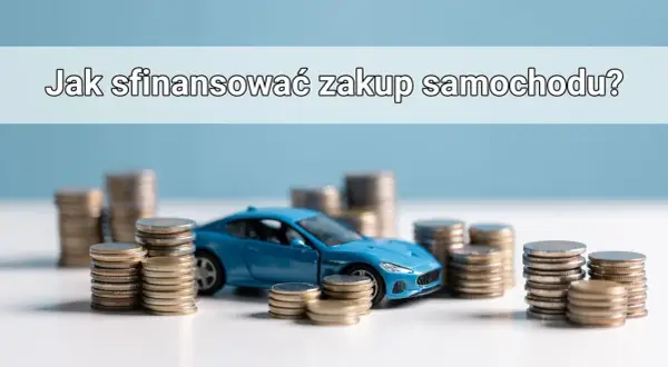 Niebieski samochodzik otoczony stosami monet. Jak sfinansować zakup samochodu?