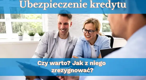 Para omawia ubezpieczenie kredytu hipotecznego w razie śmierci. Czy warto z niego zrezygnować?