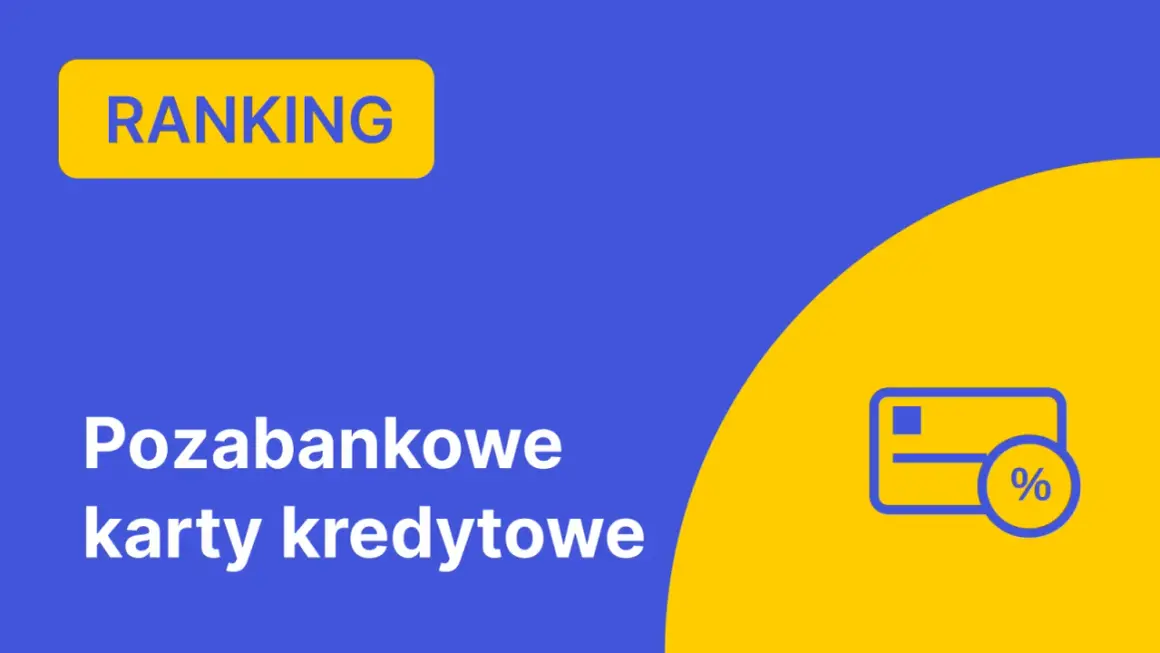 Ranking pozabankowych kart kredytowych. Znajdź kartę kredytową online bez BIK.