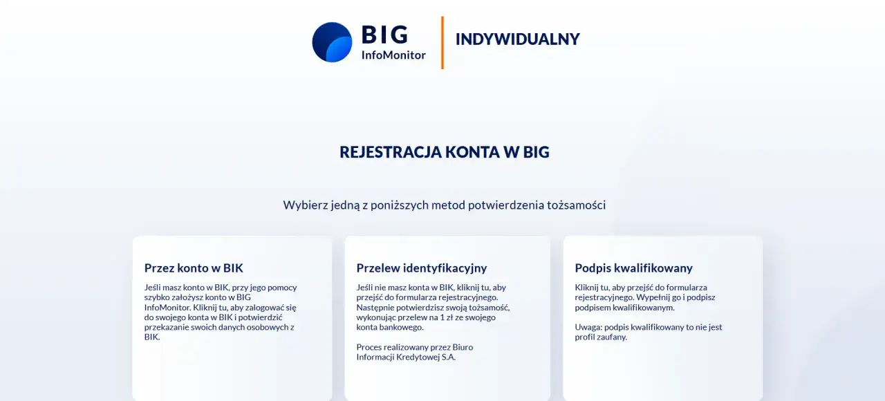 Rejestracja konta w BIG InfoMonitor. Wybierz metodę: przez konto w BIK, przelew identyfikacyjny lub podpis kwalifikowany.