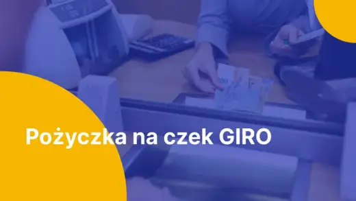 Pożyczka na czek GIRO bez baz: Czy to możliwe i bezpieczne?