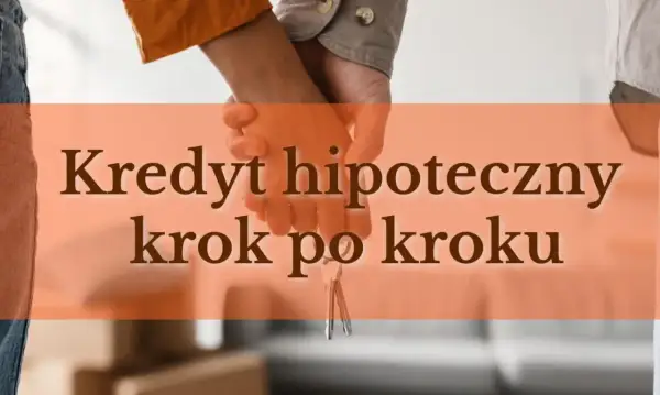 Para kupująca trzyma klucze do domu. Tekst: "Kredyt hipoteczny krok po kroku". Na co zwrócić uwagę przy wyborze.
